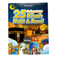Image of Dahsyatnya kisah 25 Nabi & Rasul