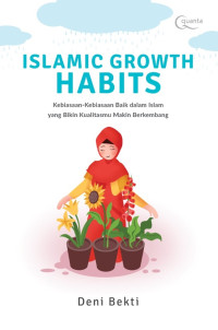 Image of Islamic growth habits : kebiasaan-kebiasaan baik dalam Islam yang bikin kualitasmu makin berkembang