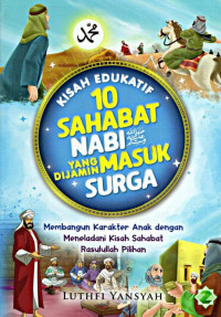 Image of Kisah edukatif 10 sahabat Nabi yang dijamin masuk surga