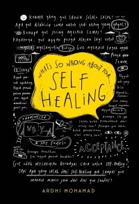 Image of What's so wrong about your self healing