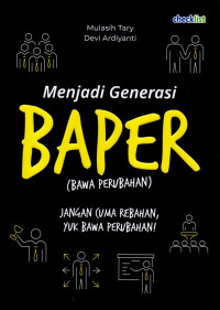 Image of Menjadi generasi baper (bawa perubahan)